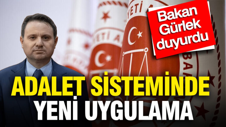 bakan-gurlek-duyurdu-adalet-sisteminde-yeni-uygulama-vyTAF1Hc